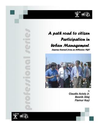 A path road to citizen Participation in Urban Management - Lessons learned from an Albanian NGO - 2003