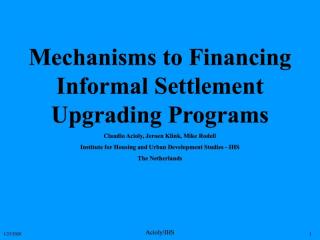Mechanisms to Financing Informal Settlement Upgrading Programs - 1999
