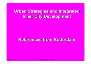 Urban Strategies and Integrated Inner City Development - References from Rotterdam - 2003