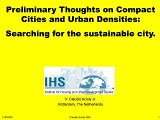 Preliminary Thoughts on Compact Cities and Urban Densities - Searching for the sustainable city - 2004