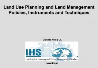 Land Use Planning and Land Management Policies, Instruments and Techniques - Briefing - 2001