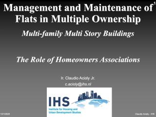 Management and Maintenance of Flats in Multiple Ownership - Multi-family Multi Story Buildings - The Role of Homeowners Associations - 2006