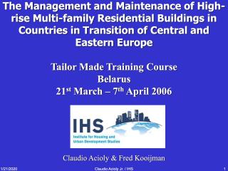 The Management and Maintenance of High-rise Multi-family Residential Buildings in Countries in the Transition of Central and Eastern Europe - Tailor Made Training Course Belarus - 2006