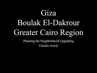 Giza, Boulak El Dakrour, Greater Cairo Region - Planning the Neighborhood Upgrading - 2001