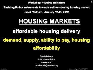 Housing Markets - Affordable Housing Delivery - demand, supply, ability to pay, housing affordability - 2012