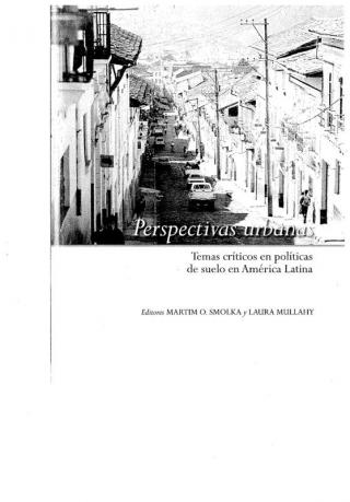 Perspectivas urbanas - Temas críticos en políticas de suelo en América Latina - 2007