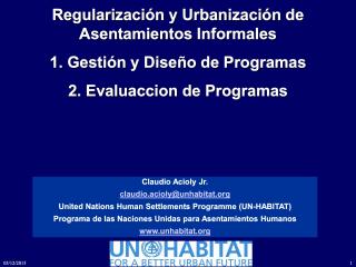 Regularización y Urbanización de Asentamientos Informales - Bolivia - Parte 1 - Spanish - 2013