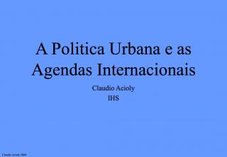 A Politica Urbana e as Agendas Internacionais - Portuguese - 2000
