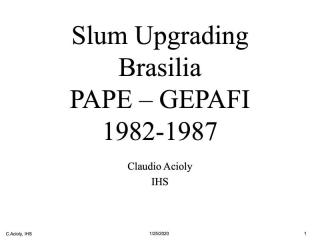 Slum Upgrading Brasilia: PAPE -GEPAFI 1982-1987 - 2000