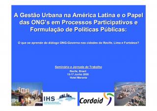 A Gestão Urbana na América Latina e o Papel das ONG's em Processos Participativos e Formulação de Políticas Públicas - 2006