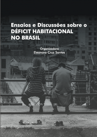 Ensaios e Discussões sobre o DÉFICIT HABITACIONAL NO BRASIL - front page