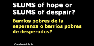 La ciudad Informal Slums of Hope or Slums of Despair - 2020